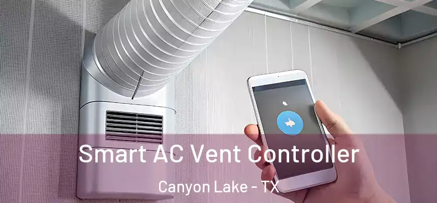  Smart AC Vent Controller Canyon Lake - TX